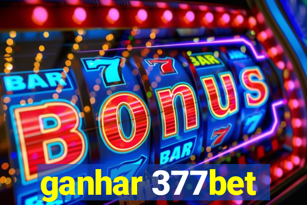 ganhar 377bet